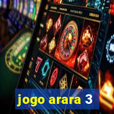 jogo arara 3